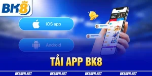 TẢI APP BK8